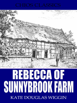 cover image of Rebecca of Sunnybrook Farm